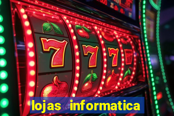 lojas informatica em recife